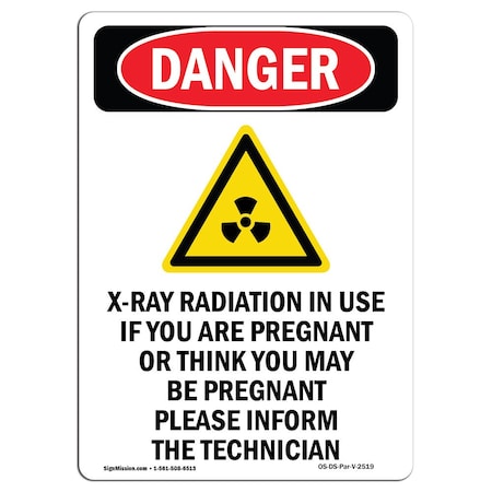 Signmission OSHA Danger Sign, X-Ray Radiation In, 24in X 18in Rigid Plastic, 18" W, 24" H, Portrait OS-DS-P-1824-V-2519